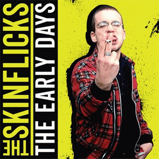 The Skinflicks : The Early Days